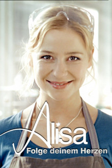 Alisa - Folge deinem Herzen