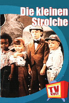 Die kleinen Strolche