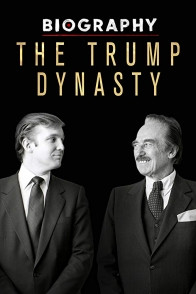 Die Trump-Dynastie – Der Weg zur Macht