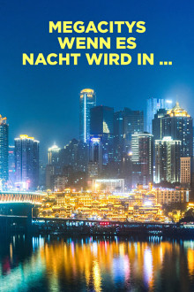 Megacitys - Wenn es Nacht wird in …