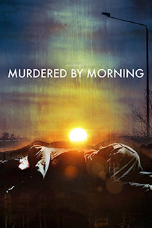 Murdered by Morning