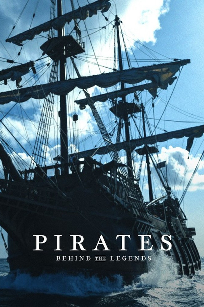 Piraten: Die Geschichten hinter den Legenden