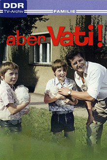 Aber Vati!