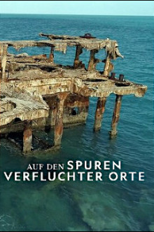 Auf den Spuren verfluchter Orte