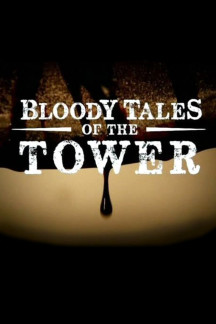 Die blutige Geschichte des Tower of London