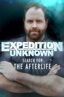 Expedition Unkown: Das Leben nach dem Tod