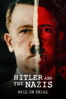 Hitler und die Nazis: Das Böse vor Gericht