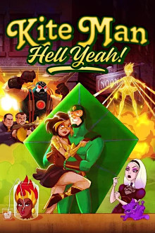 Kite Man: Hell Yeah!