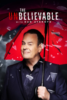The UnBelievable mit Dan Aykroyd